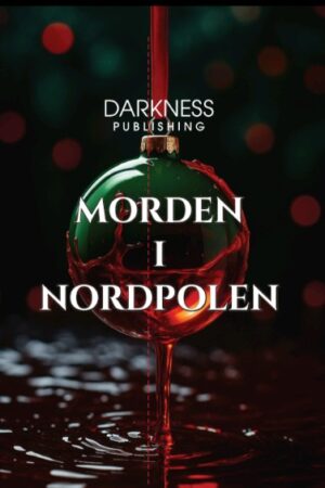 Morden i Nordpolen Novellantologi NYHET!