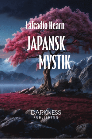 Japansk mystik av Lafcadio Hearn KOMMER SNART